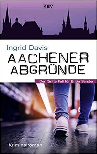 Buchcover "Aachener Abgründe" von Ingrid Davis mit angedeutetem Teenager und Aachener Skyline.